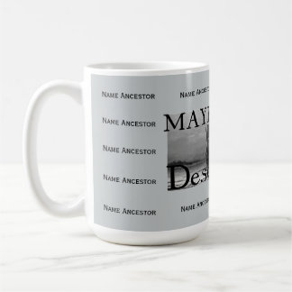 Mayflower Descendant w/Room for 14 Ancestor Names Coffee Mug