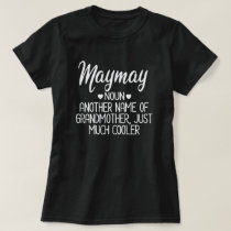 Maymay Definition Funny Grandma Mother Day Gift T-Shirt