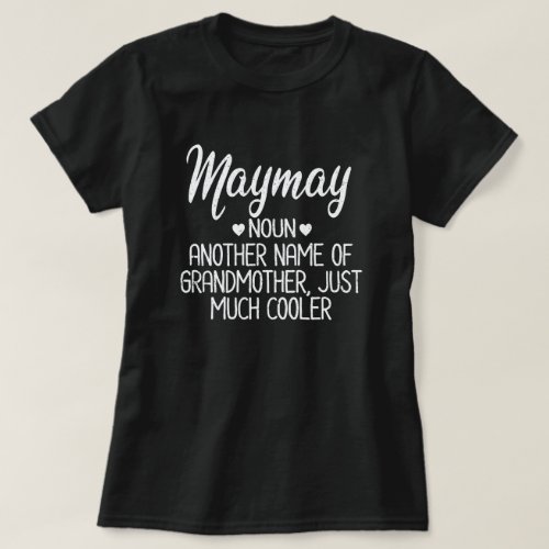 Maymay Definition Funny Grandma Mother Day Gift T_Shirt