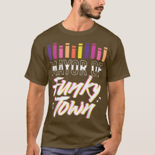 Mayor of Funky Town, Disco Music Dancer Party  T-Shirt