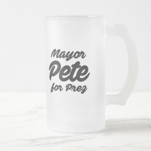 Mayor Pete for Prez Frosted Glass Beer Mug
