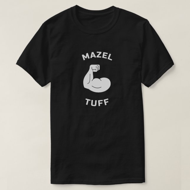 Mazel Tuff Strong Jew T-Shirt (Design Front)