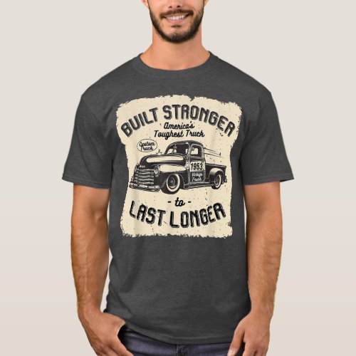 mb 1953 Vintage Truck Birthday Built Stronger To L T_Shirt