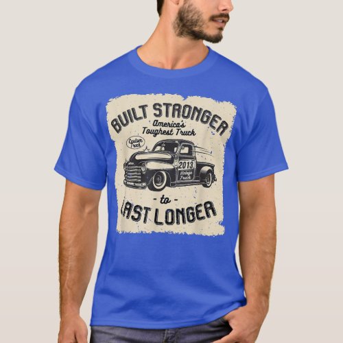 mb 2013 Vintage Truck Birthday Built Stronger To L T_Shirt