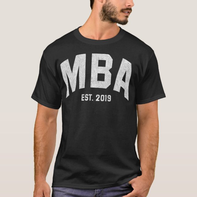MBA Est 2019 Graduation Gift  T-Shirt (Front)