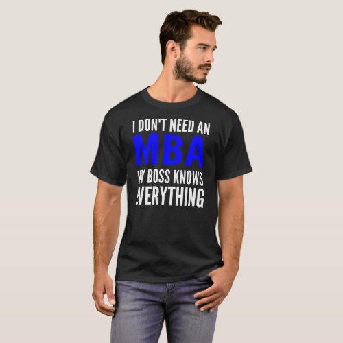 MBA  Sarcasm   T_Shirt