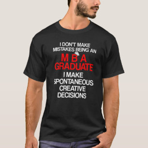 Mba Student Business Degree Graduation 10 T-Shirt