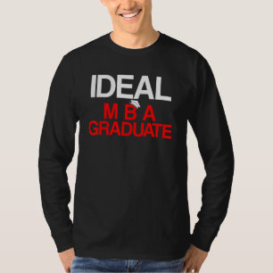 Mba Student Business Degree Graduation 3 T-Shirt