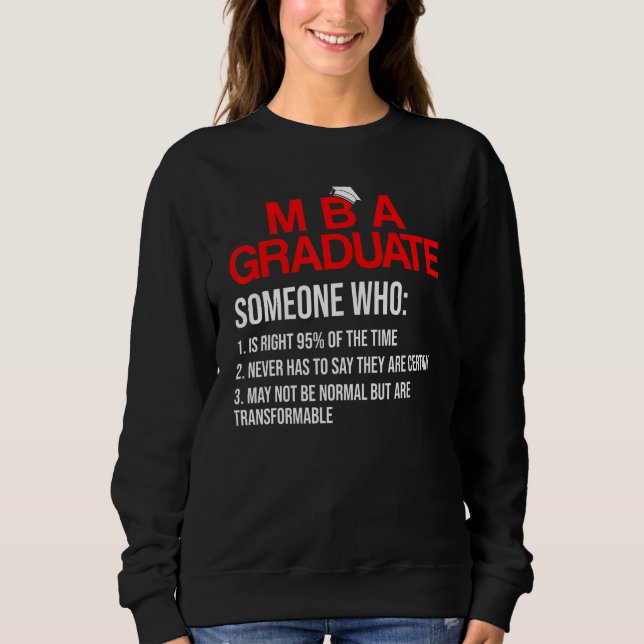 MBA Student Business Degree Graduation   Sweatshirt (Front)