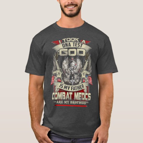 mbat Medic   I Took A Dna Test God Is My Father T_Shirt