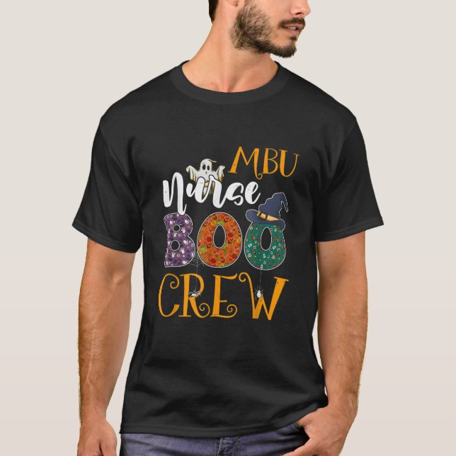 MBU Nurse Boo Crew Mother Baby Unit Nurse Hallowee T-Shirt (Front)