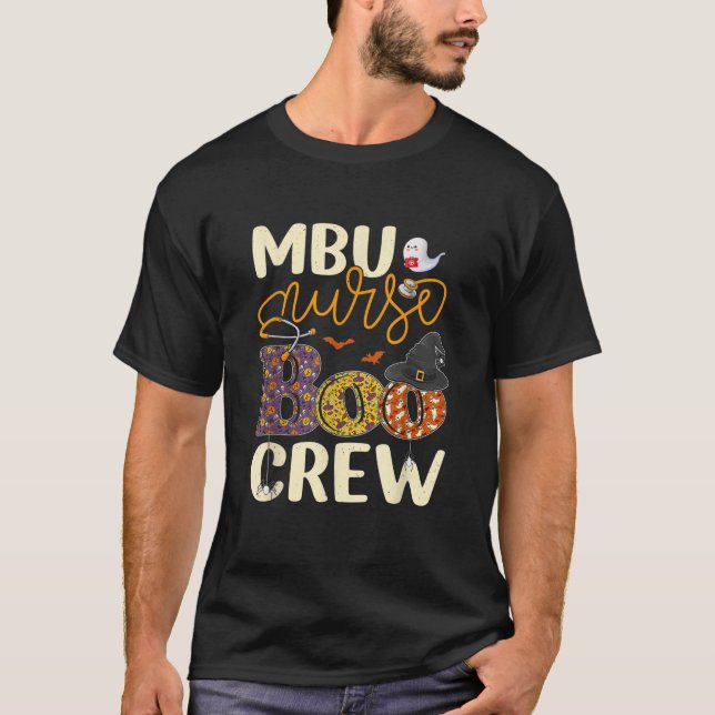 MBU Nurse Boo Crew Mother Baby Unit Nurse Hallowee T-Shirt (Front)