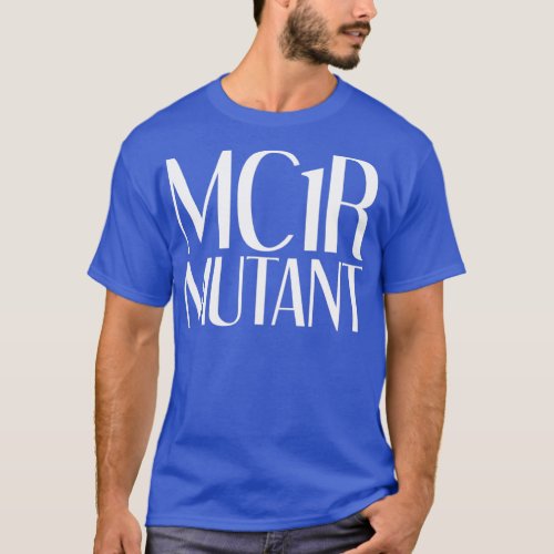 MC1R Mutant Redhead T_Shirt
