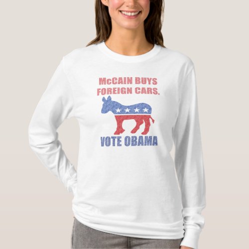 McCain Buys Foreign Cars Vote Obama Shirt