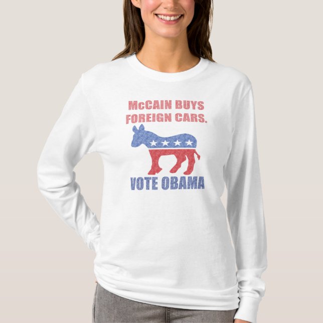 McCain Buys Foreign Cars Vote Obama Shirt (Front)