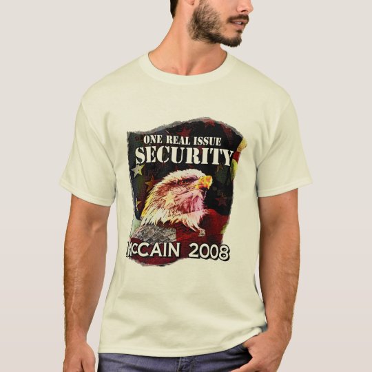 McCain...it's all about SECURITY T-Shirt