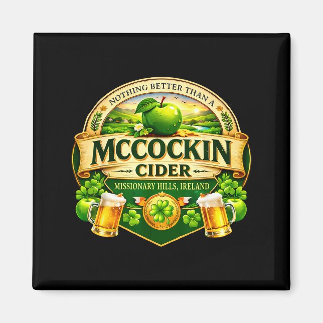 Mccockin cider mccain funny st patrick’s day humor magnet (Front)