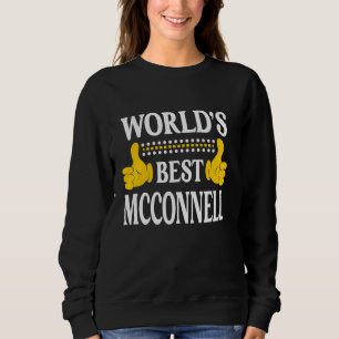 McConnell Surname Family Last Name World's Best Mc Sweatshirt