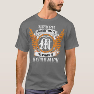Mccormick Name Shirt Never Underestimate The Power