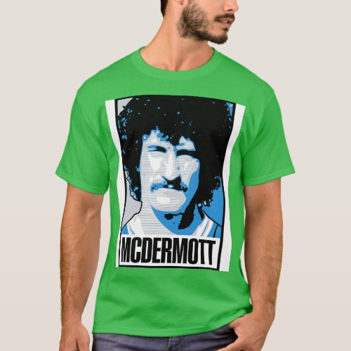 McDermott 1 T_Shirt