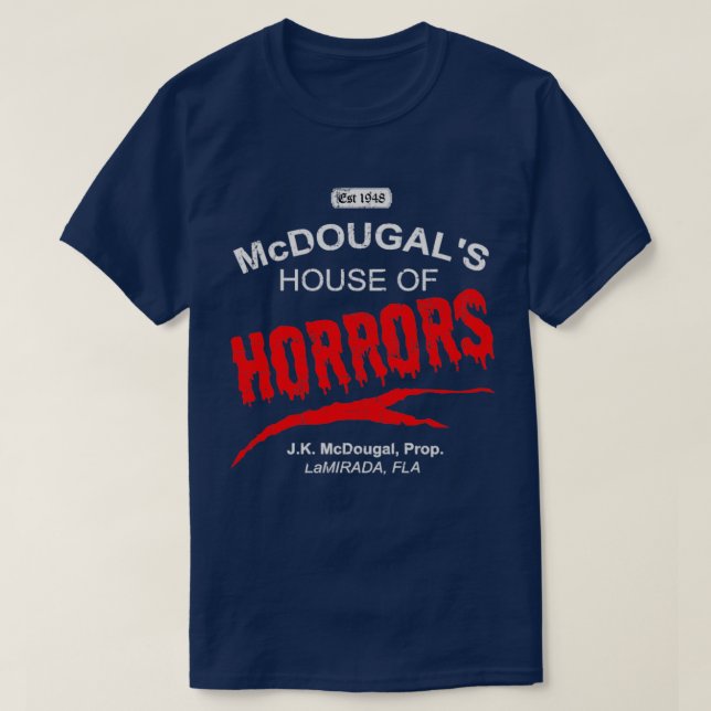 McDougals House of Horrors distressed T-Shirt (Design Front)