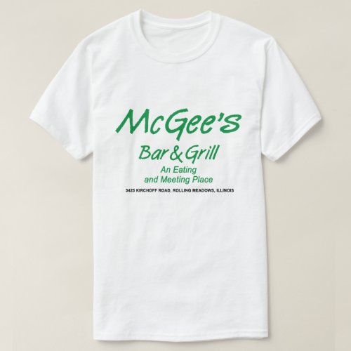 McGees Bar  Grill Rolling Meadows Illinois T_Shirt