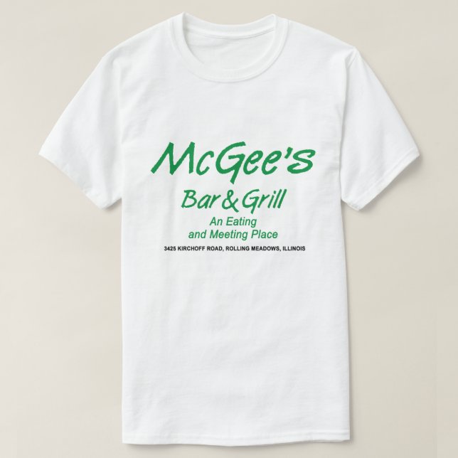 McGee's Bar & Grill, Rolling Meadows, Illinois T-Shirt (Design Front)