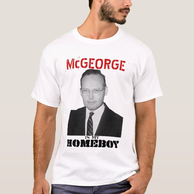 McGeorge is my HOMEBOY T-Shirt (Front)