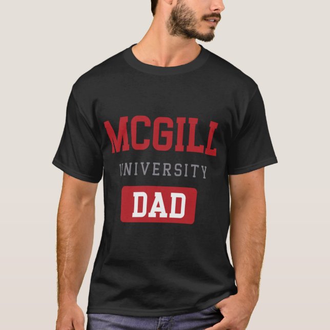 McGill University dad     T-Shirt (Front)