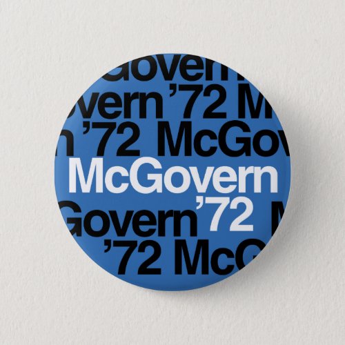 McGovern 72 Campaign Button