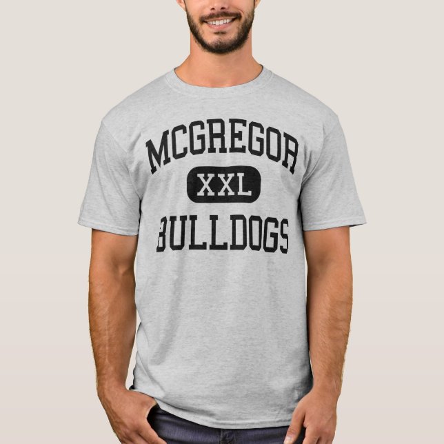 McGregor - Bulldogs - High School - McGregor Texas T-Shirt (Front)
