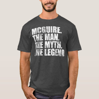 McguireMcguire Family name Mcguire last Name Mcgui T-Shirt