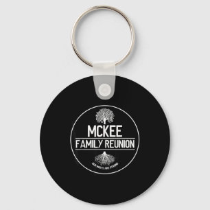 Mckee Family Reunion Our Roots Are Strong Tree Keychain