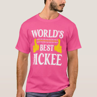 McKee Surname Funny Team Family Last Name World's  T-Shirt