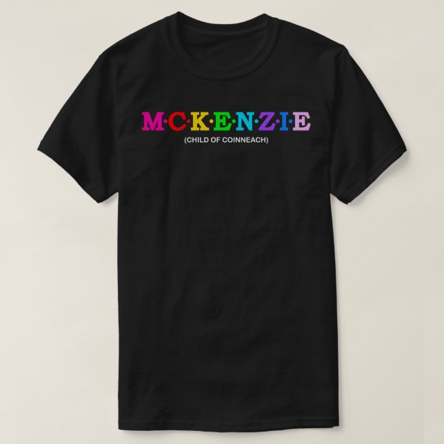 Mckenzie Child of Coinneach T-Shirt (Design Front)