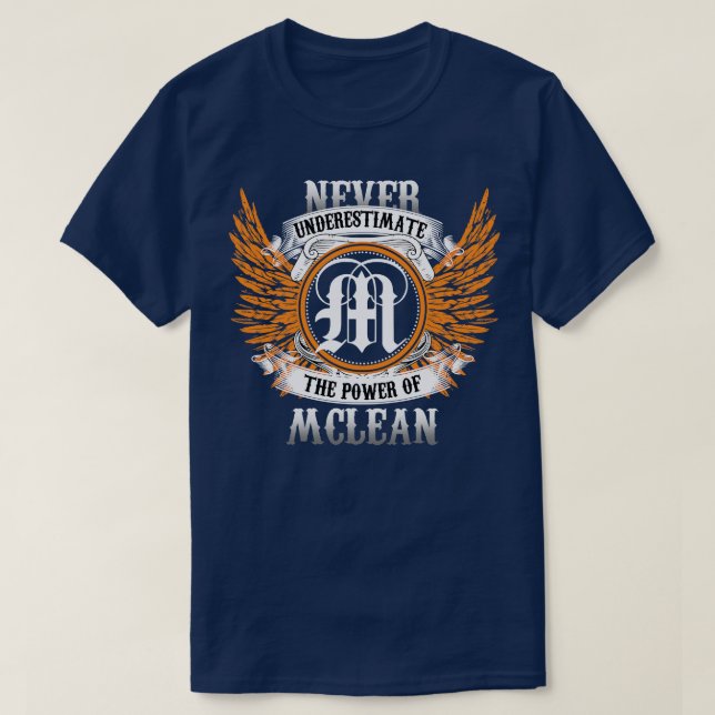 Mclean Name Shirt Never Underestimate The Power Of (Design Front)