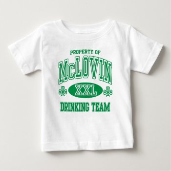 Mclovin Irish Drinking Team Baby T-shirt by irishprideshirts at Zazzle