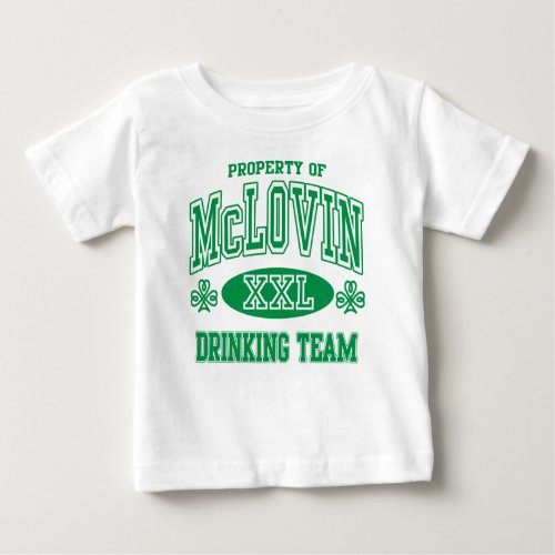 McLovin Irish Drinking Team Baby T_Shirt