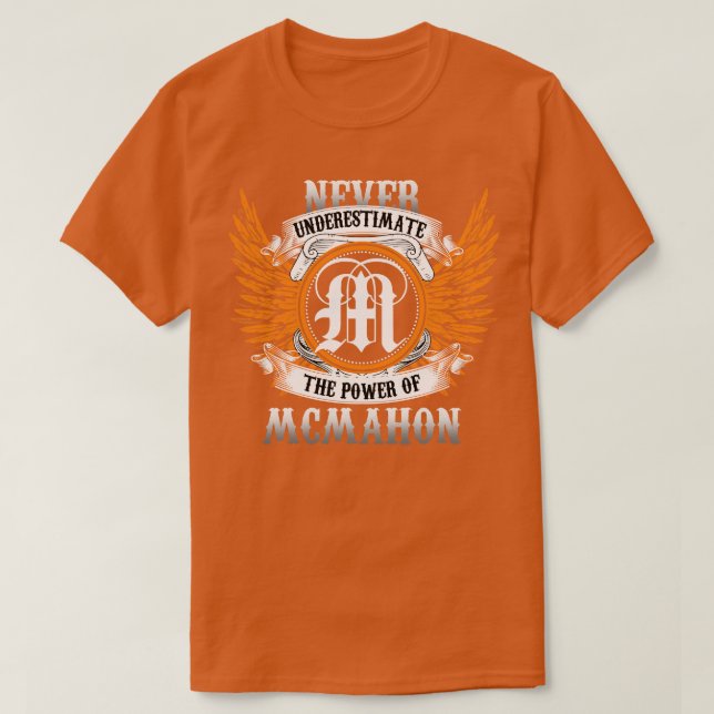 Mcmahon Name Shirt Never Underestimate The Power O (Design Front)