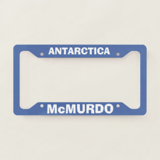 McMurdo Station Antarctica License Plate Frame