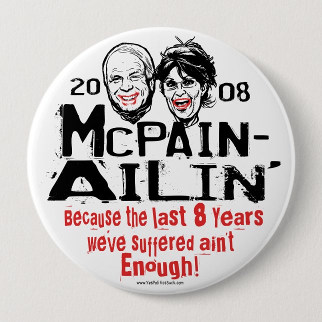 McPain Ailin' 2008 Pinback Button (Front)