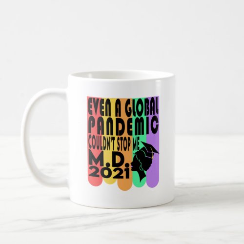 MD Doctor Medical Med School Graduation Gift 2021 Coffee Mug