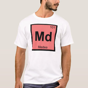 Md - Medea Greek Chemistry Periodic Table Symbol T-Shirt
