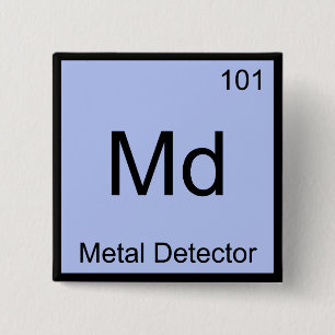 Md - Metal Detector Chemistry Element Symbol Tee Button