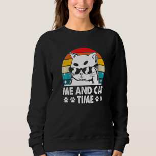 Me and Cat Time Cat Lover Hobby Kitten Pastime Cat Sweatshirt