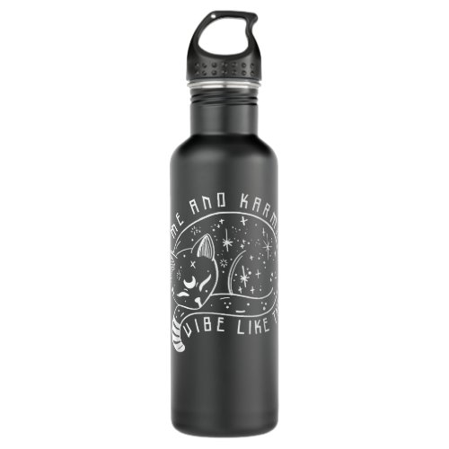 Me And Karma Vibe Like That Funny Cat Crewneck  Stainless Steel Water Bottle