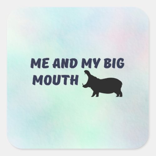 Me and my big mouth Sticker