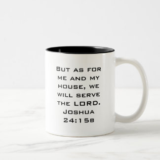 Me and My house Joshua 24:15b Two-Tone Coffee Mug