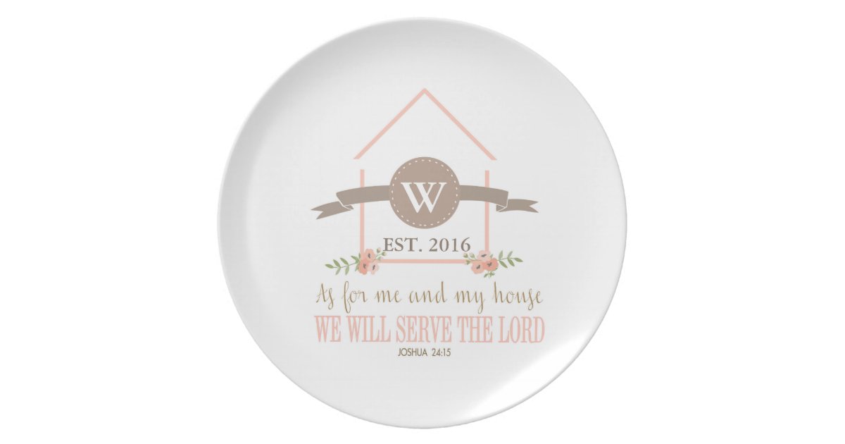 Me And My House Scripture Family Initial Dinner Plate Zazzle Com