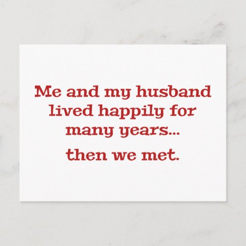 Me And My Husband Lived Happily For Many Years Postcard